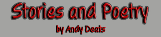 Stories and Poetry by Andy Deats