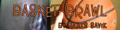Basket-Brawl story link